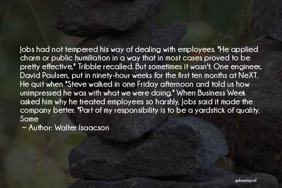 Not My Responsibility Quotes By Walter Isaacson