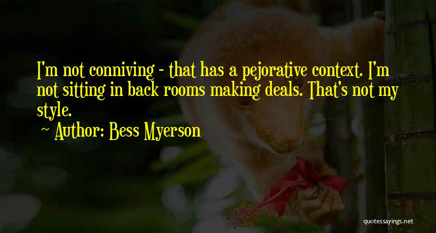 Not My Style Quotes By Bess Myerson