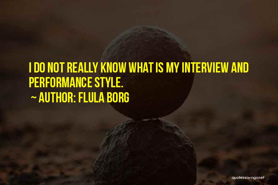 Not My Style Quotes By Flula Borg