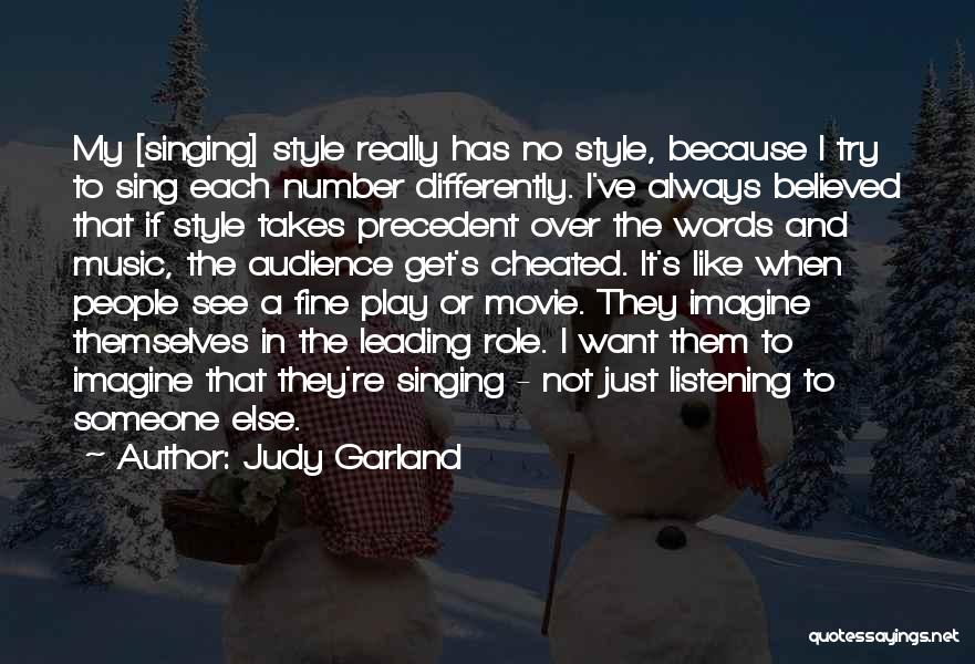 Not My Style Quotes By Judy Garland