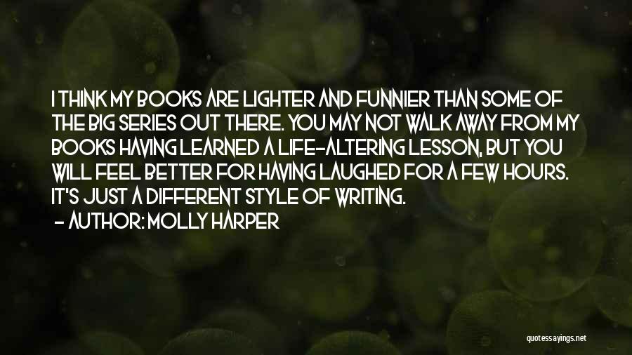 Not My Style Quotes By Molly Harper