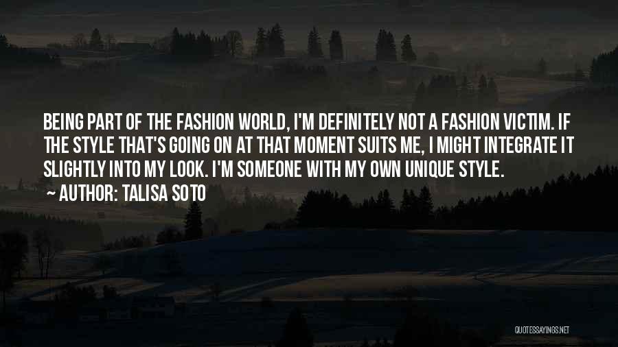 Not My Style Quotes By Talisa Soto