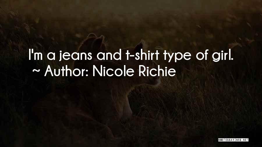 Not My Type Of Girl Quotes By Nicole Richie