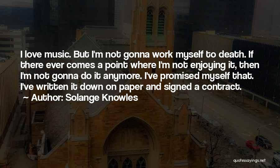 Not Myself Anymore Quotes By Solange Knowles