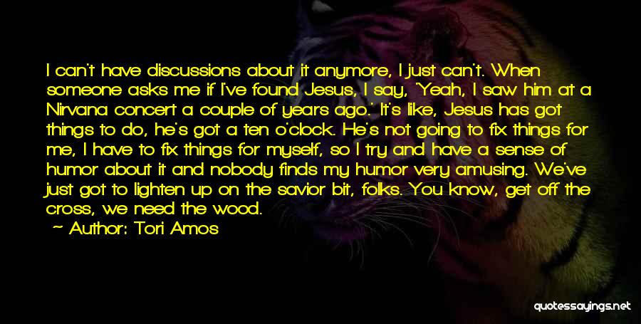 Not Myself Anymore Quotes By Tori Amos