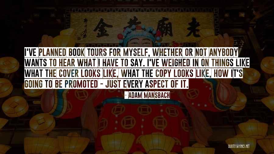 Not Myself Quotes By Adam Mansbach