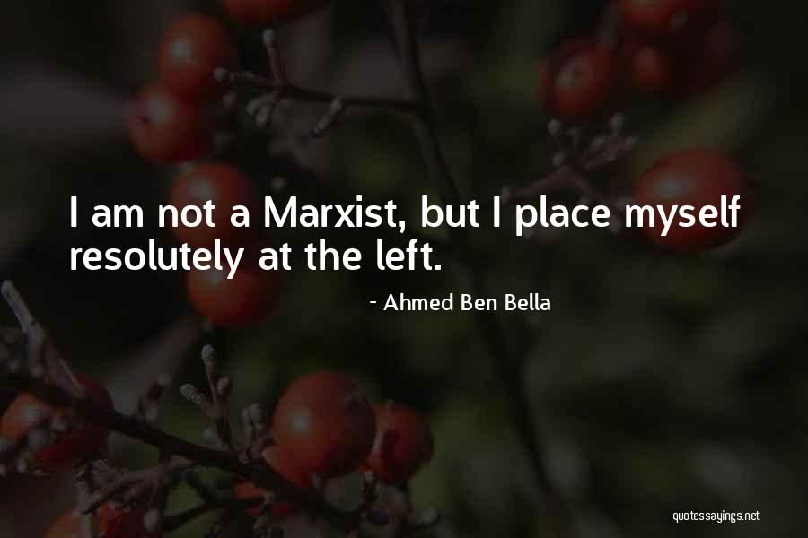 Not Myself Quotes By Ahmed Ben Bella Not Myself Quotes By Ahmed Ben Bella