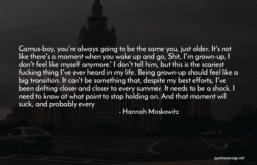 Not Myself Quotes By Hannah Moskowitz Not Myself Quotes By Hannah Moskowitz