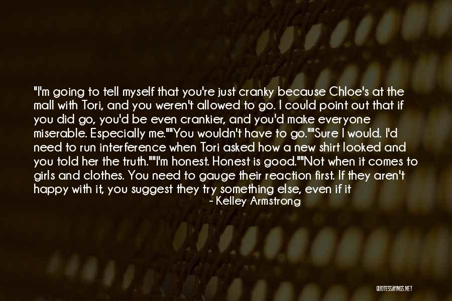 Not Myself Quotes By Kelley Armstrong Not Myself Quotes By Kelley Armstrong