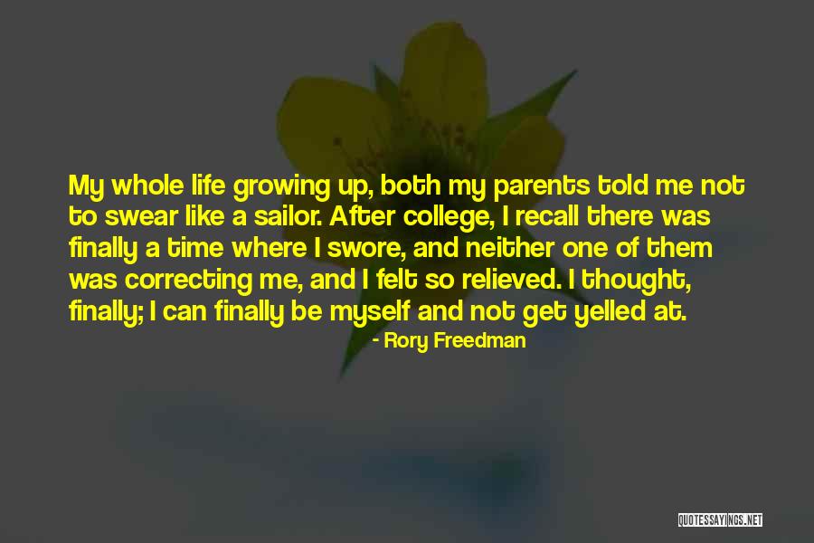 Not Myself Quotes By Rory Freedman Not Myself Quotes By Rory Freedman