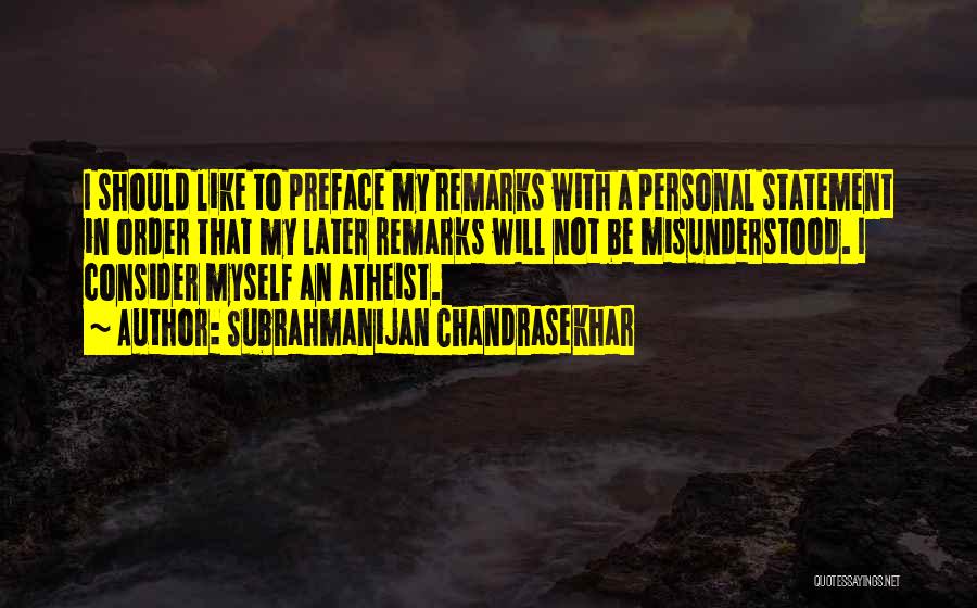 Not Myself Quotes By Subrahmanijan Chandrasekhar