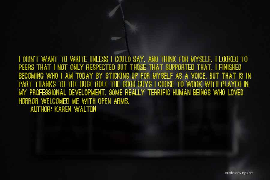 Not Myself Today Quotes By Karen Walton