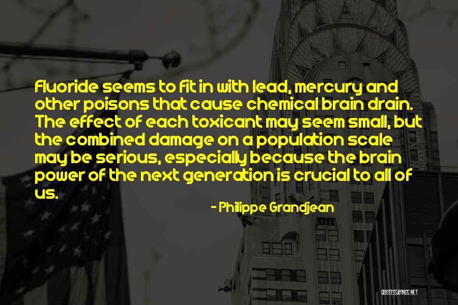 Not Nearly Uncanny Enough Quotes By Philippe Grandjean Not Nearly Uncanny Enough Quotes By Philippe Grandjean