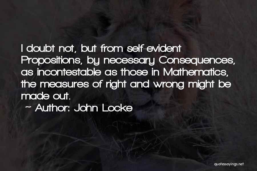 Not Necessary Quotes By John Locke