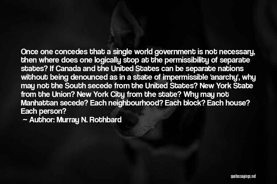 Not Necessary Quotes By Murray N. Rothbard