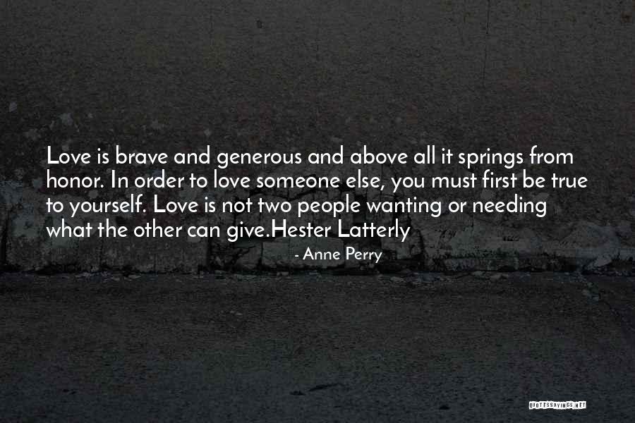 Not Needing Love Quotes By Anne Perry