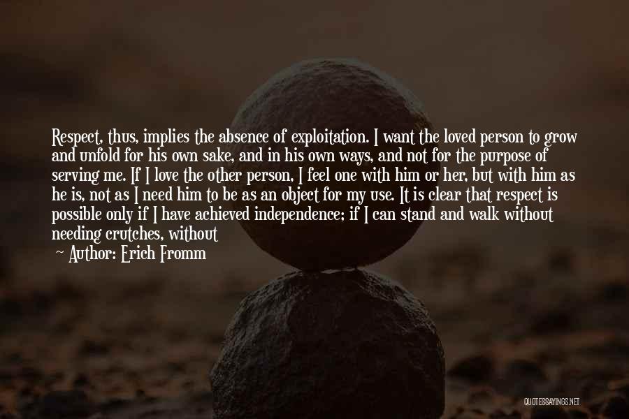 Not Needing Love Quotes By Erich Fromm
