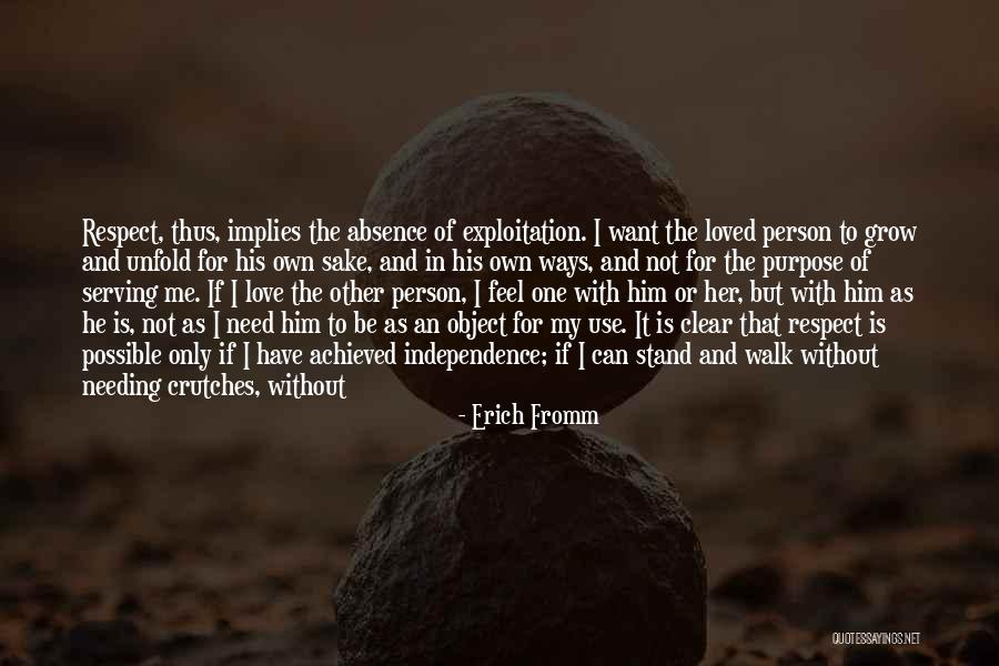 Not Needing Love Quotes By Erich Fromm