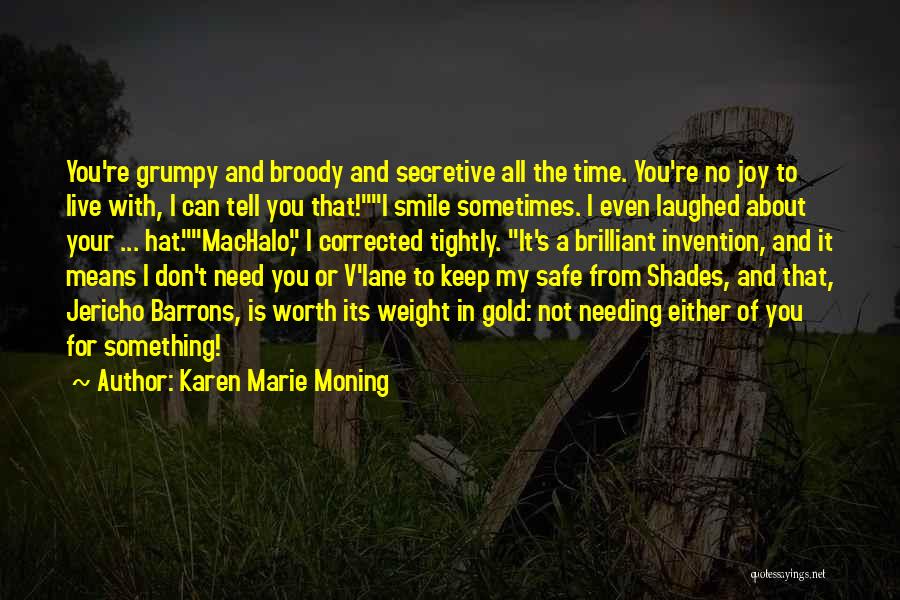 Not Needing Quotes By Karen Marie Moning