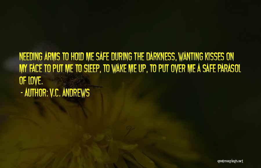 Not Needing Sleep Quotes By V.C. Andrews