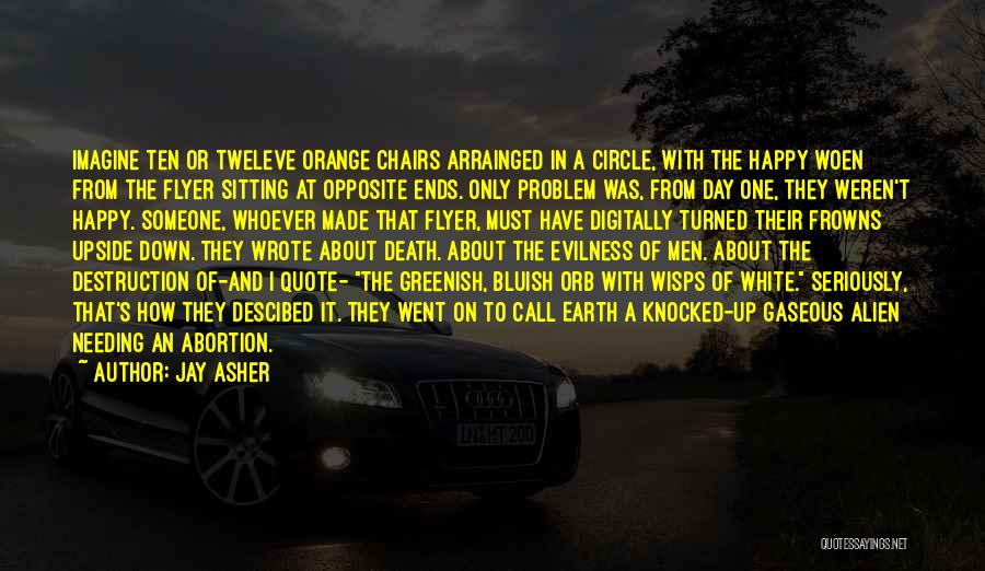 Not Needing Someone To Be Happy Quotes By Jay Asher