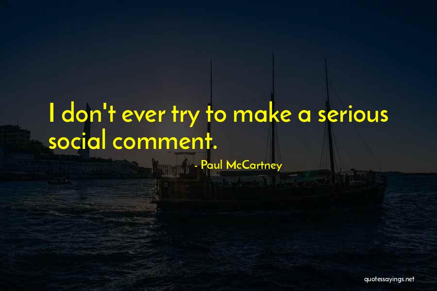 Not Needing To Explain Yourself Quotes By Paul McCartney Not Needing To Explain Yourself Quotes By Paul McCartney