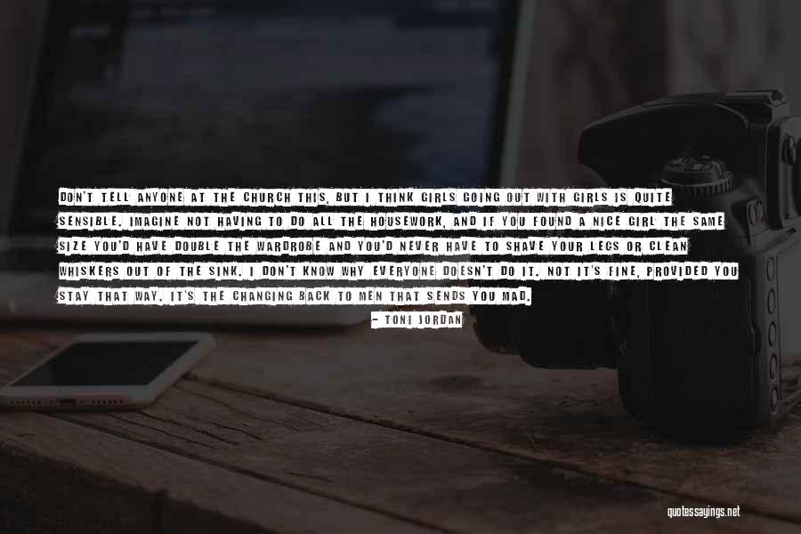 Not Nice Girl Quotes By Toni Jordan Not Nice Girl Quotes By Toni Jordan