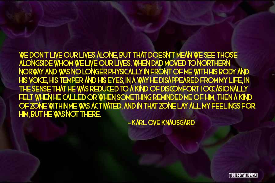 Not Norway Quotes By Karl Ove Knausgard Not Norway Quotes By Karl Ove Knausgard