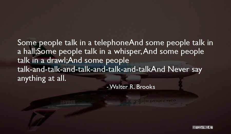 Not Now Moms Busy Quotes By Walter R. Brooks Not Now Moms Busy Quotes By Walter R. Brooks