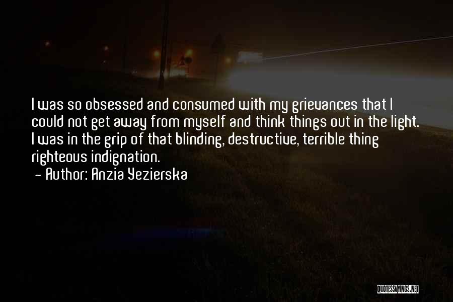 Not Obsessed Quotes By Anzia Yezierska