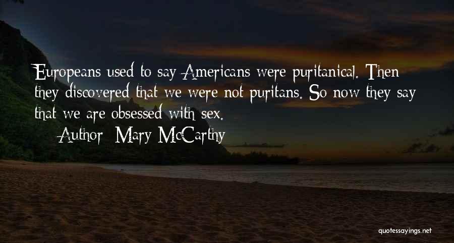 Not Obsessed Quotes By Mary McCarthy