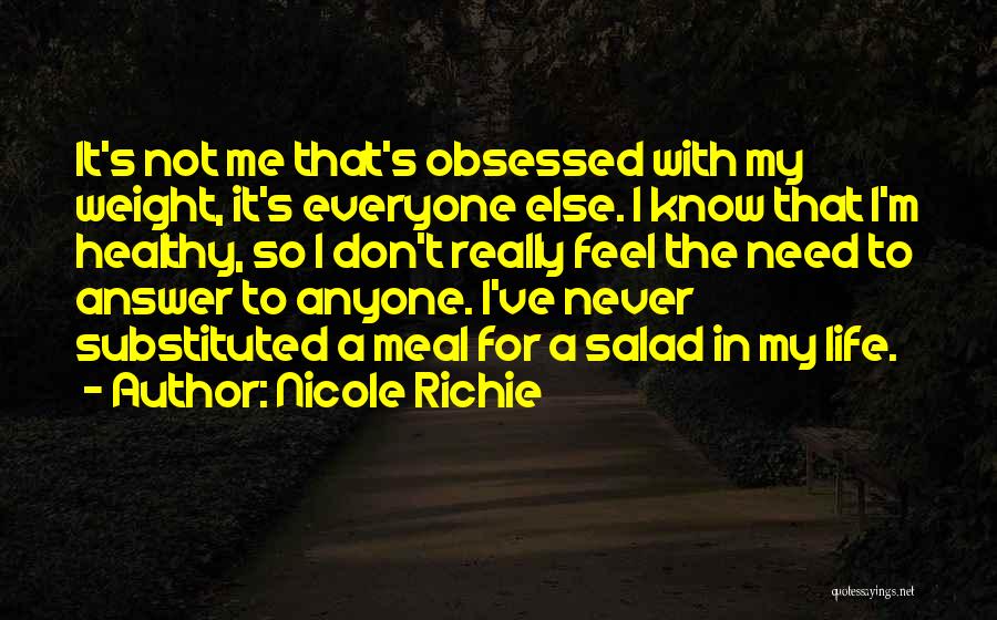 Not Obsessed Quotes By Nicole Richie