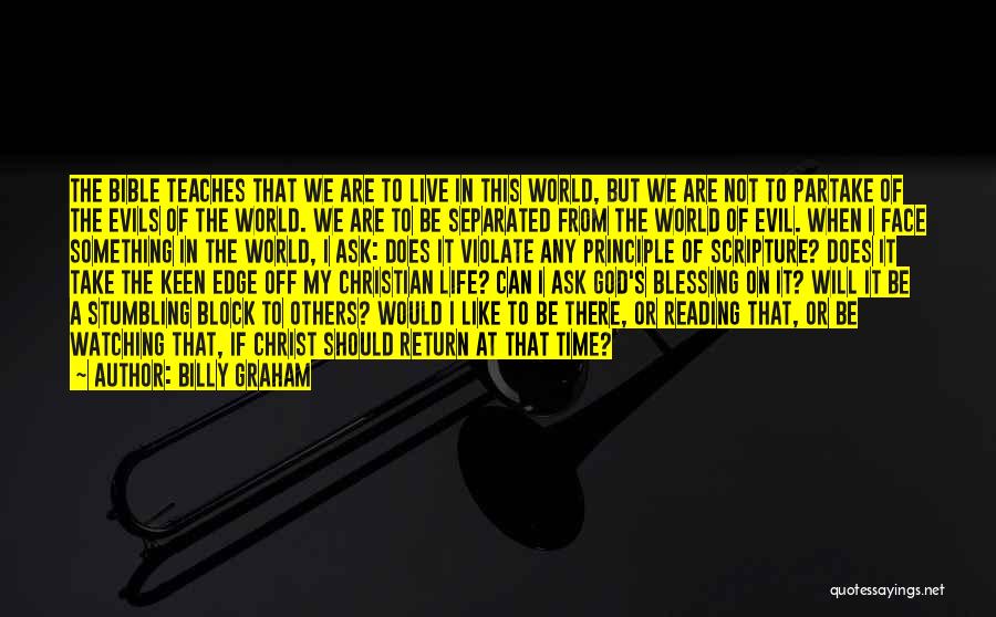 Not Of This World Bible Quotes By Billy Graham