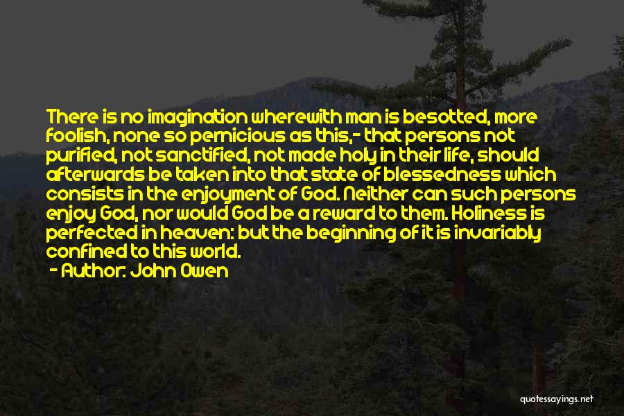 Not Of This World Bible Quotes By John Owen