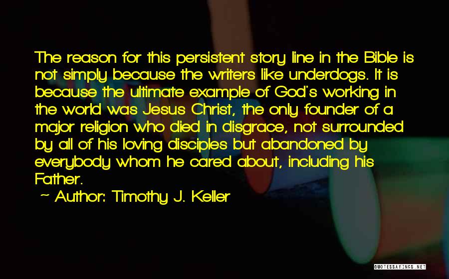 Not Of This World Bible Quotes By Timothy J. Keller