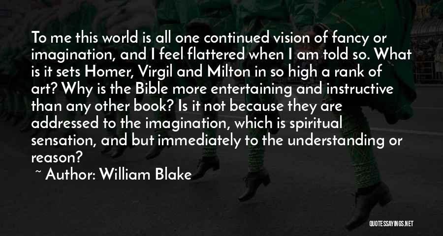 Not Of This World Bible Quotes By William Blake