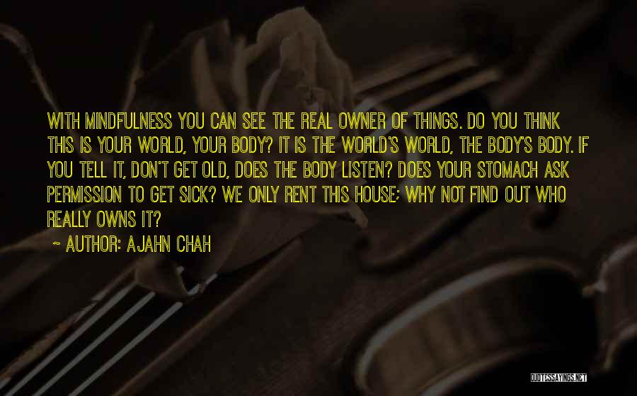 Not Of This World Quotes By Ajahn Chah
