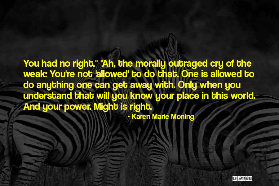 Not Of This World Quotes By Karen Marie Moning