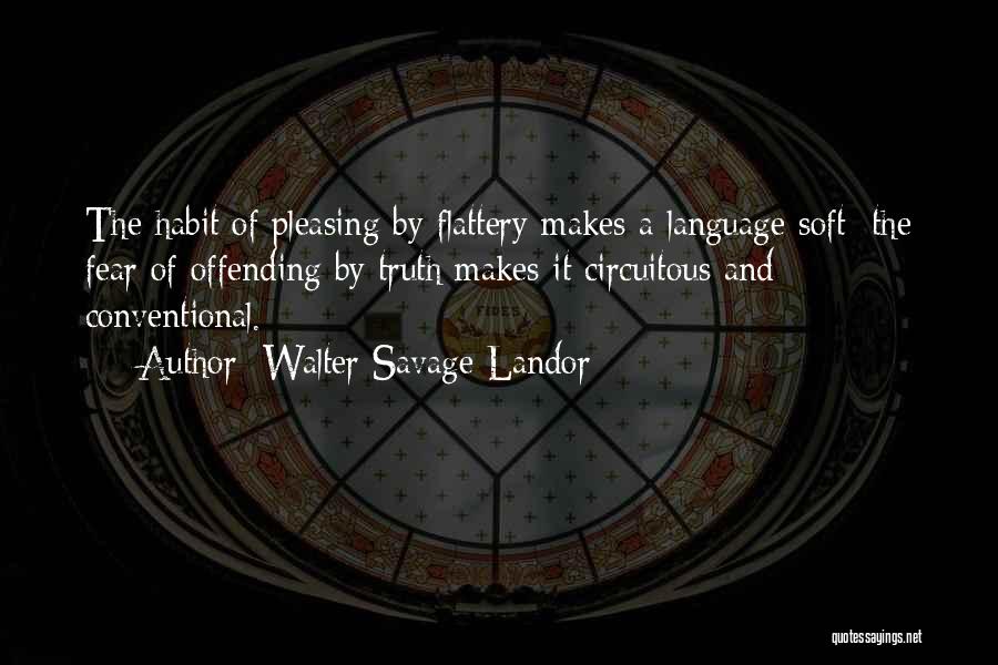 Not Offending Others Quotes By Walter Savage Landor