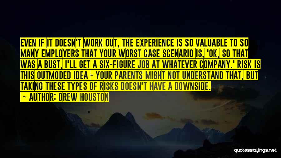 Not Ok Quotes By Drew Houston
