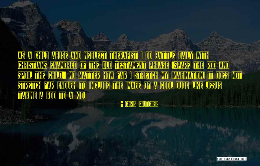 Not Old Enough To Quotes By Chris Crutcher Not Old Enough To Quotes By Chris Crutcher