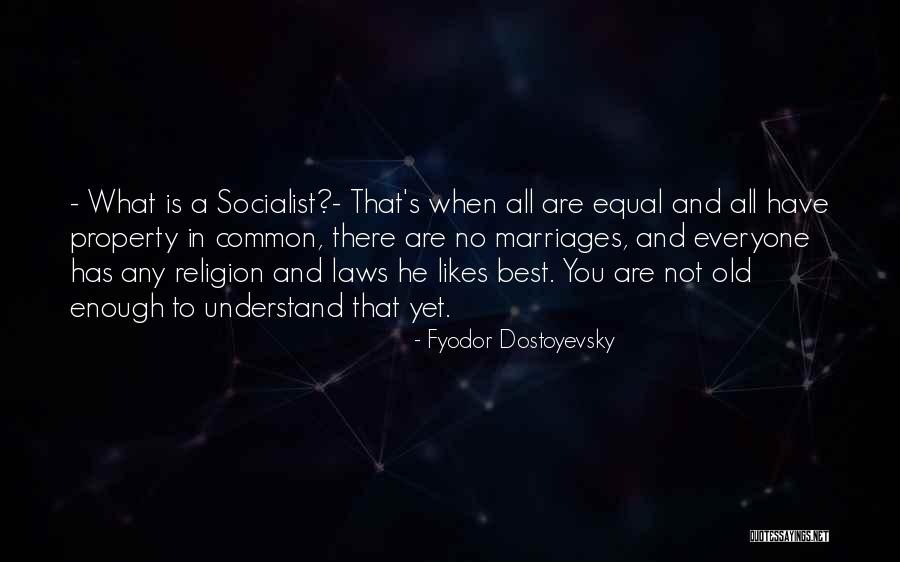 Not Old Yet Quotes By Fyodor Dostoyevsky Not Old Yet Quotes By Fyodor Dostoyevsky