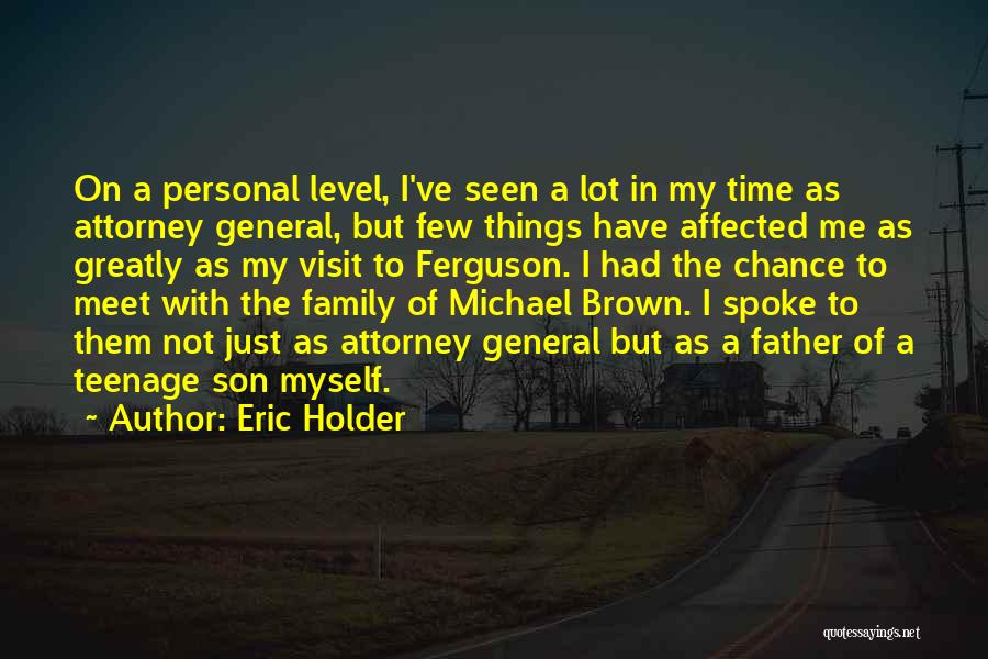 Not On My Level Quotes By Eric Holder