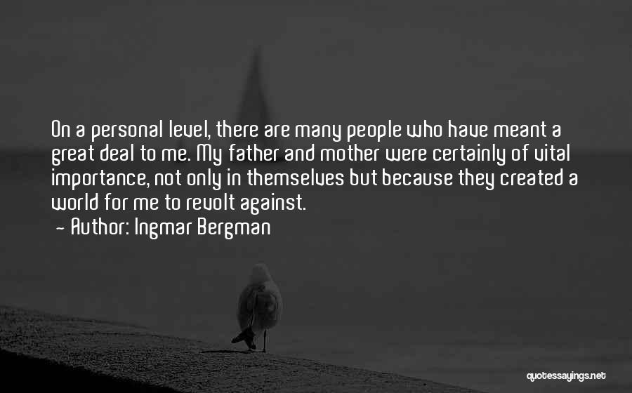 Not On My Level Quotes By Ingmar Bergman