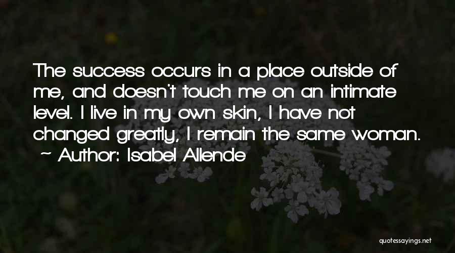 Not On My Level Quotes By Isabel Allende