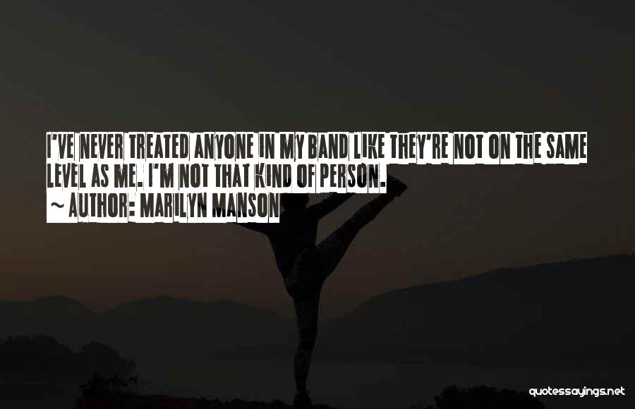 Not On My Level Quotes By Marilyn Manson