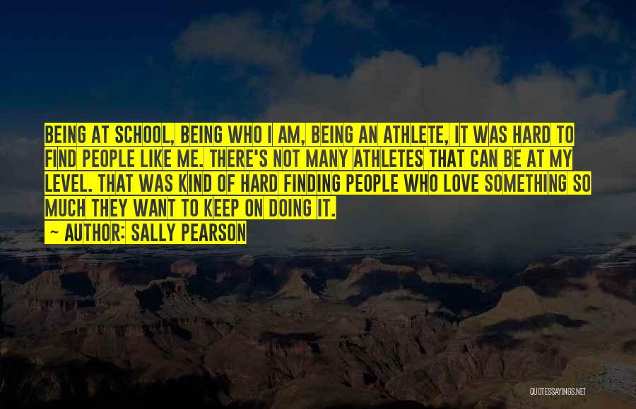 Not On My Level Quotes By Sally Pearson