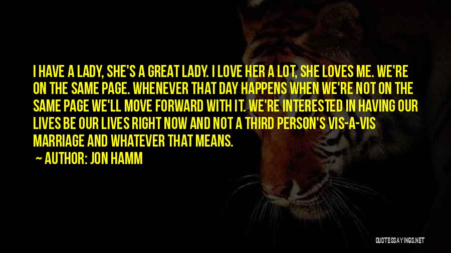 Not On Same Page Quotes By Jon Hamm