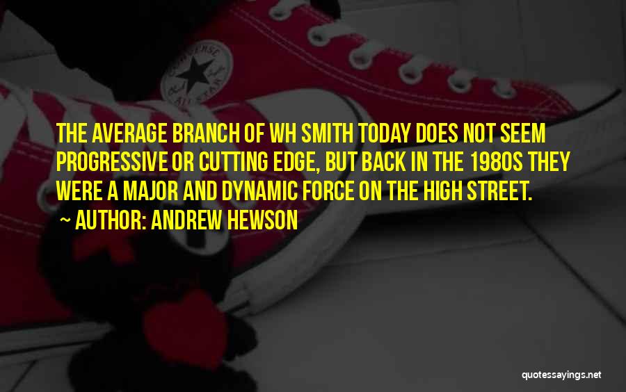 Not On The High Street Quotes By Andrew Hewson