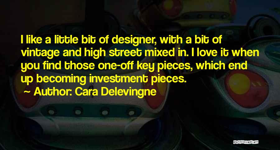 Not On The High Street Quotes By Cara Delevingne